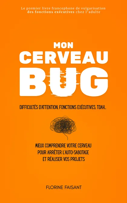 Couverture du livre Mon cerveau bug, de Florine Faisant